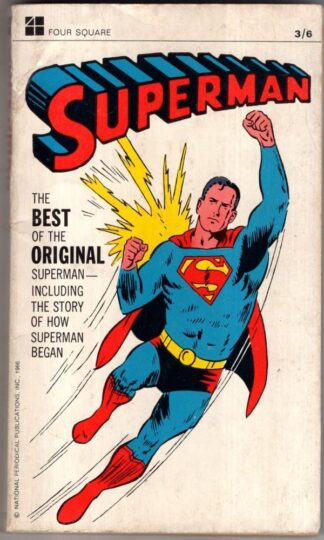 Superman.The Best of the Original Superman- including the story of how Superman began : Four Square