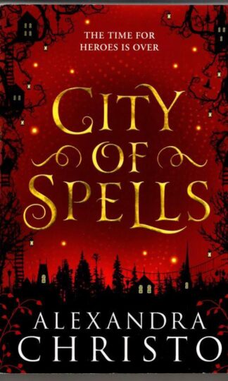City of Spells : Alexandra Christo