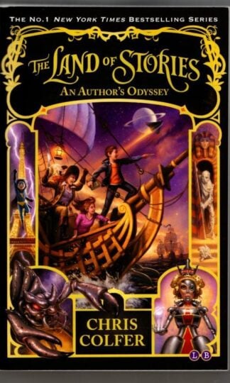 The Land of Stories: An Author's Odyssey : Chris Colfer