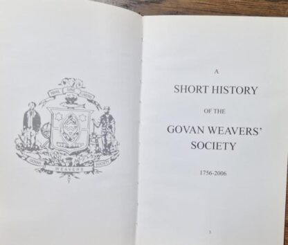 A Short History Of The Govan Weavers' Society 1756-2006 : Harry McNab (foreword) - Image 2