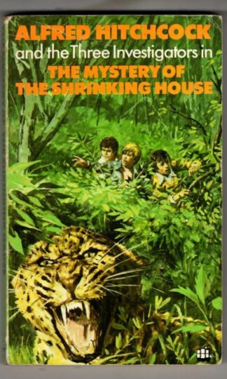 Mystery of the Shrinking House (Alfred Hitchcosk and the Three Investigators) : William Arden