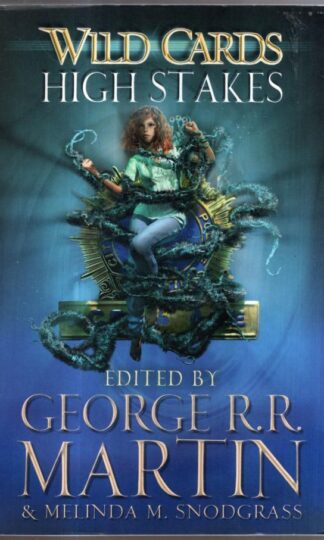 Wild Cards: High Stakes : George R.R. Martin