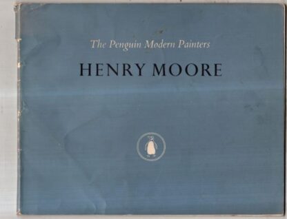 The Penguin Modern Painters: Henry Moore : Robin Ironside