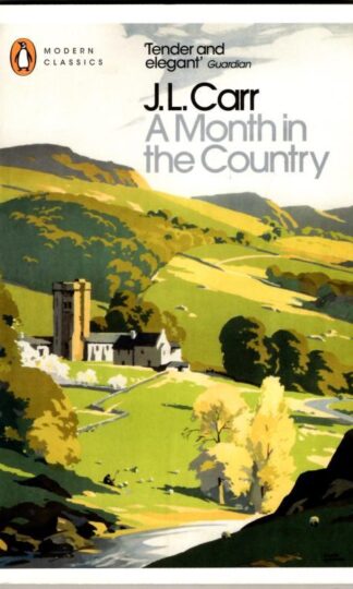 A Month in the Country : J.L. Carr