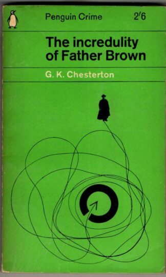 The Incredulity of Father Brown : G.K. Chesterton