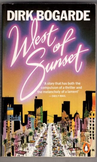 West of Sunset:Dirk Bogarde