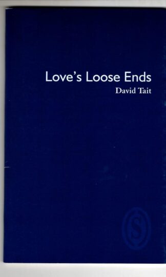 Love's Loose Ends : David Tait