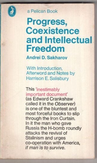 Progress, Coexistence and Intellectual Freedom:Andrei D. Sakharov