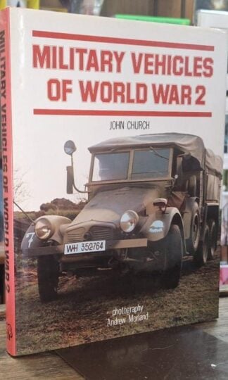 Military Vehicles of World War 2 : John Church