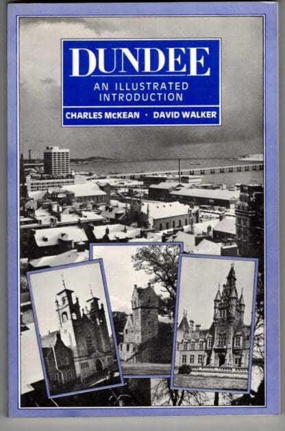 Dundee: An Illustrated Introduction (Rias Landmark Guide Series) : Charles McKean
