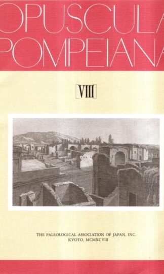 Opuscula Pompeiana VIII : Japan Institute of Paleological Studies