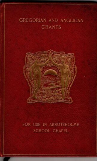 Gregorian and Anglican Chants : Abbtsholme School