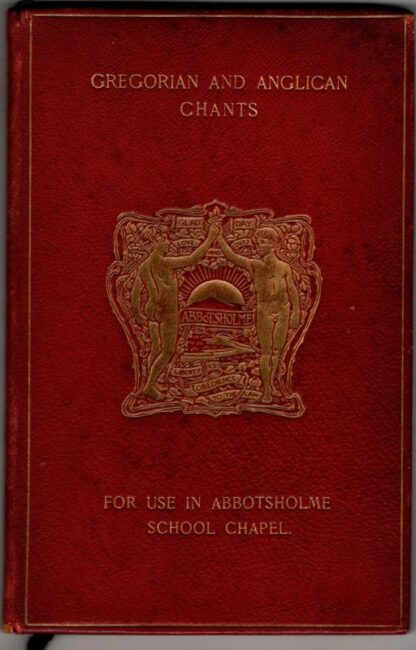 Gregorian and Anglican Chants : Abbtsholme School