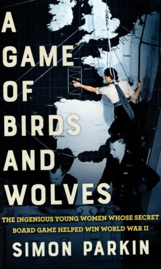 A Game of Birds and Wolves : Simon Parkin