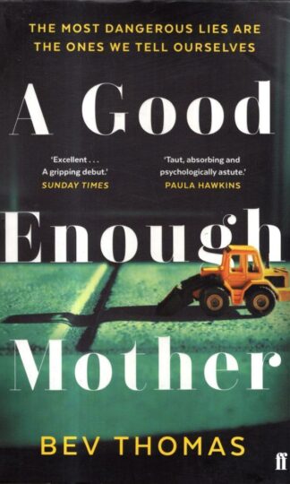 A Good Enough Mother : Bev Thomas