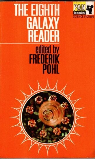 The Eighth Galaxy Reader : Frederik Pohl (ed)