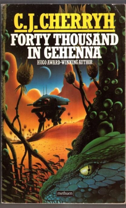 Forty Thousand in Gehenna : C. J. Cherryh