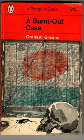 A Burnt-Out Case : Graham Greene
