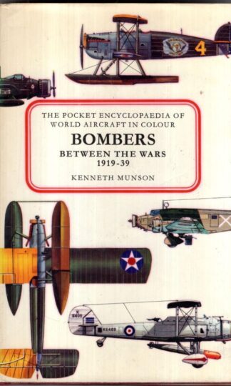 Bombers Between the Wars, 1919-39 (Pocket Encyclopaedia of World Aircraft) : Kenneth Munson