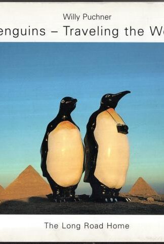 Penguins - traveling the world : Willy Puchner