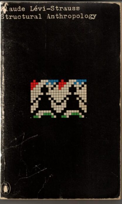 Structural Anthropology : Claude Levi-Strauss