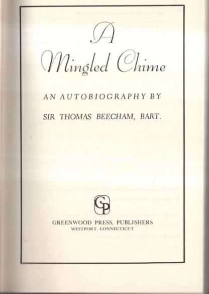 A Mingled Chime: An Autobiography:Beecham - Image 2