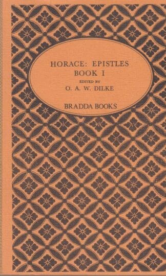 Horace: Epistles, Book I:O. A. W. (ed.); Horace Dilke