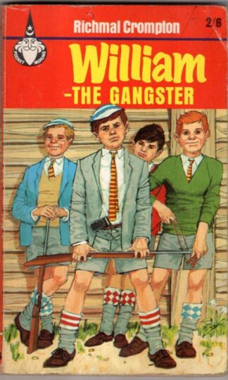 William The Gangster : Richmal Crompton