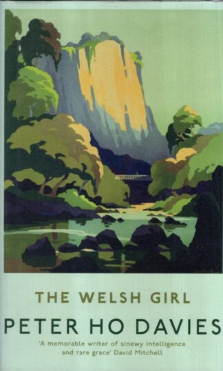 The Welsh Girl : Peter Ho Davies