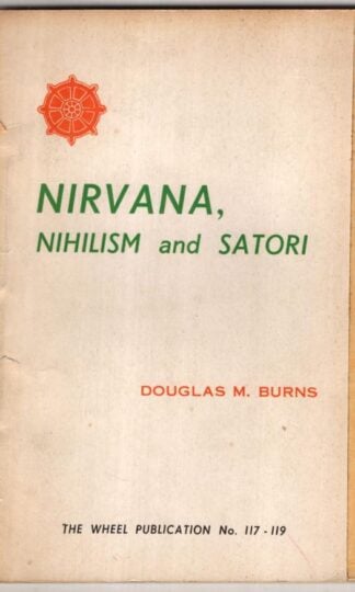 Nirvana Nihilism and Satori:Douglas M. Burns
