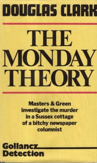 The Monday Theory:Douglas Clark