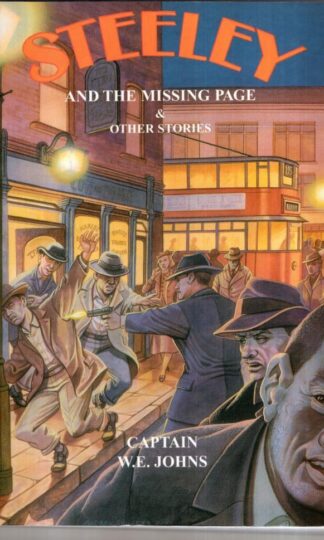 Steeley and the Missing Page : Capt. W. E. Johns
