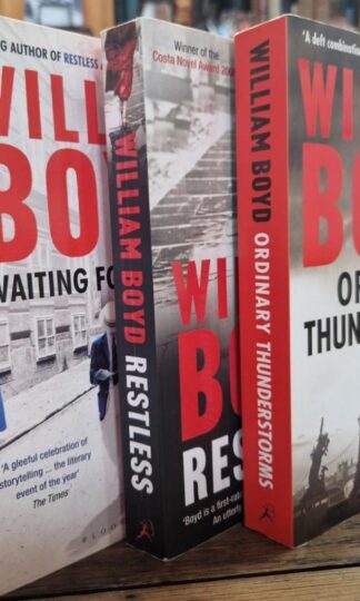 Waiting for Sunrise; Ordinary Thunderstorms and Restless (3 vols) : William Boyd