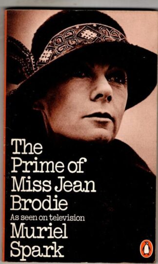 The Prime Of Miss Jean Brodie : Muriel Spark