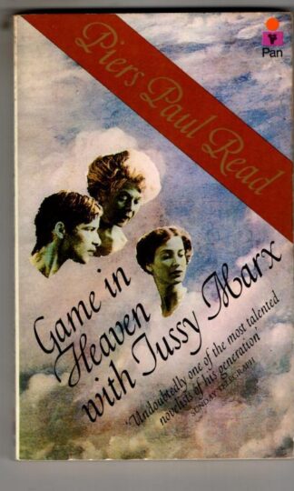 Game in Heaven with Tussy Marx : Piers Paul Read