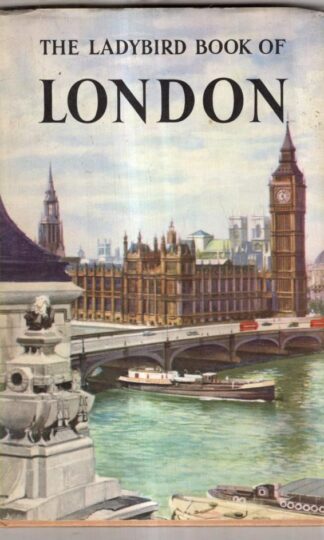 The Ladybird Book of London (Series, Vol. 618) : John Lewesdon