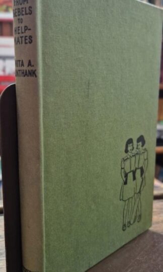 From Rebels to Helpmates : Nita A. Unthank