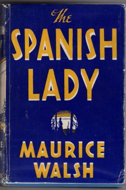 The Spanish Lady:Maurice Walsh