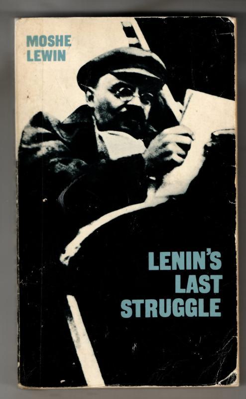 Lenin's Last Struggle : Moshe Lewin
