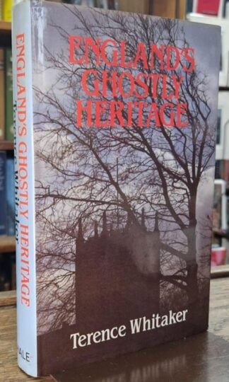 England's Ghostly Heritage : Terence Whitaker