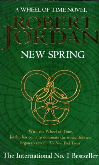 New Spring: A Wheel of Time Novel: A Wheel of Time Prequel : Robert Jordan