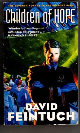 Children Of Hope: The Seafort Saga : David Feintuch