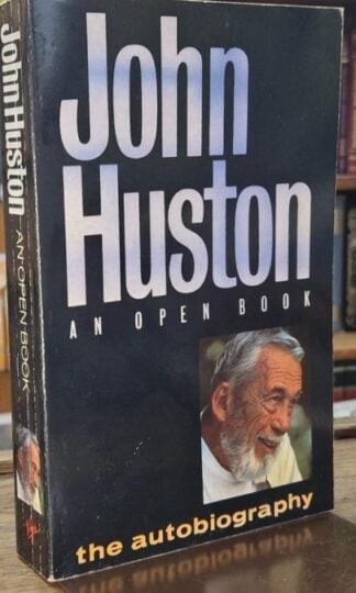 An Open Book. The Autobiography : John Huston