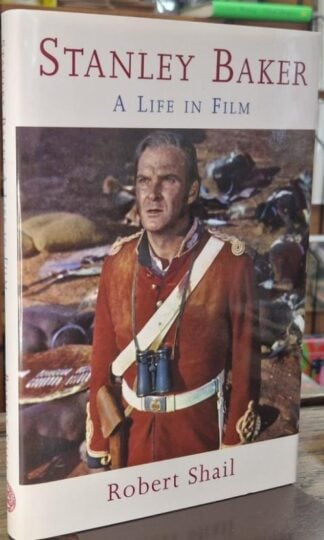Stanley Baker: A Life in Film : Robert Shail