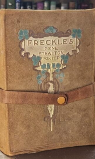 Freckles : Gene Stratton-Porter