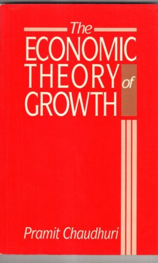The Economic Theory of Growth:Pramit Chaudhuri