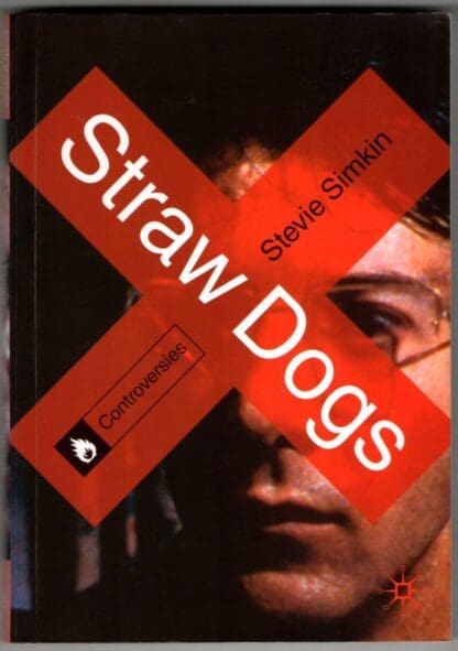 Straw Dogs (Controversies) : Stevie Simkin