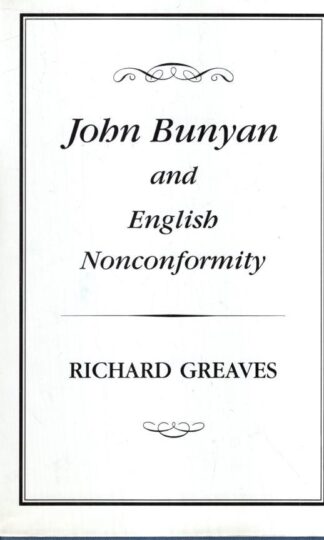 John Bunyan and English Nonconformity : Richard Greaves