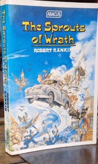 The Sprouts of Wrath (Signed) : Robert Rankin