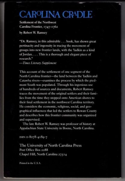 Carolina Cradle: Settlement of the Northwest Carolina Frontier, 1747-1762:Robert W. Ramsey - Image 2